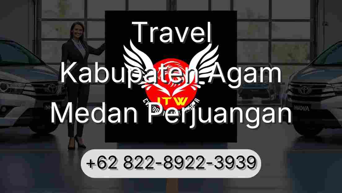Travel Kabupaten Agam Medan Perjuangan