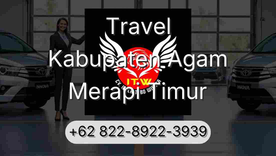 Travel Kabupaten Agam Merapi Timur