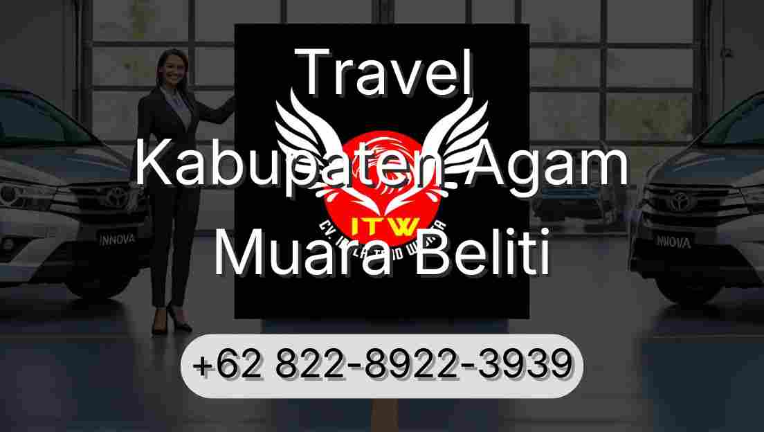 Travel Kabupaten Agam Muara Beliti