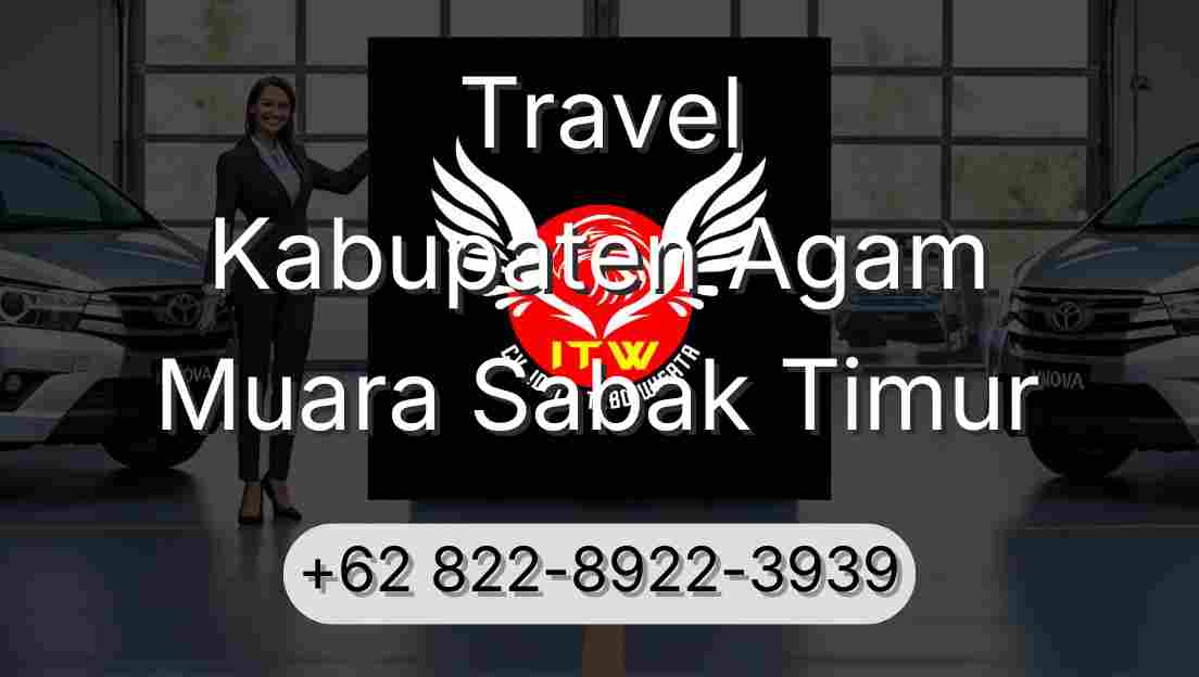 Travel Kabupaten Agam Muara Sabak Timur