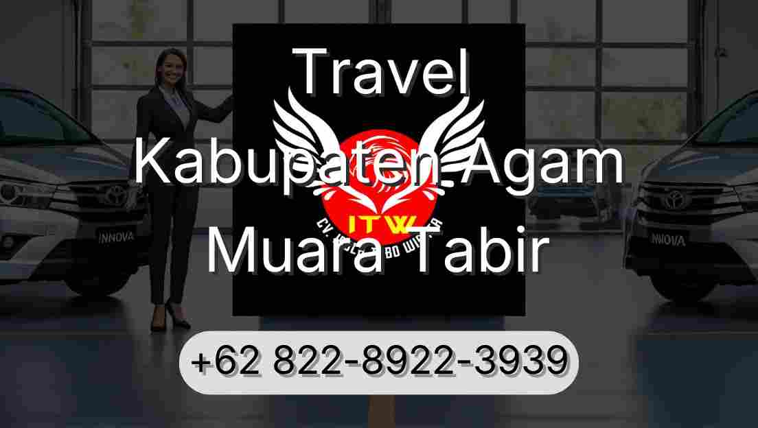 Travel Kabupaten Agam Muara Tabir