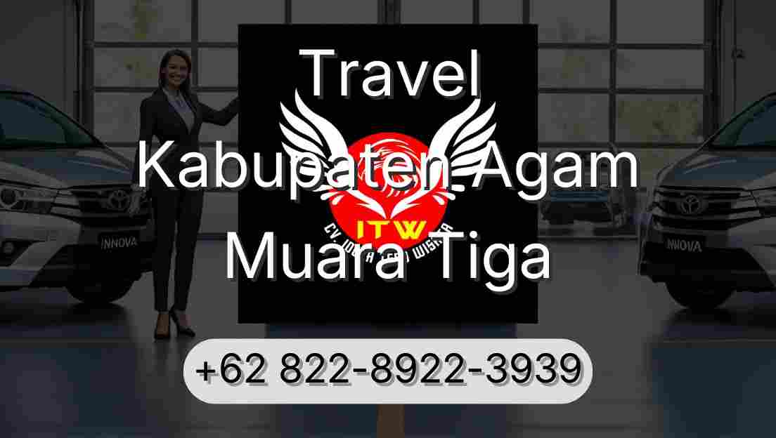 Travel Kabupaten Agam Muara Tiga