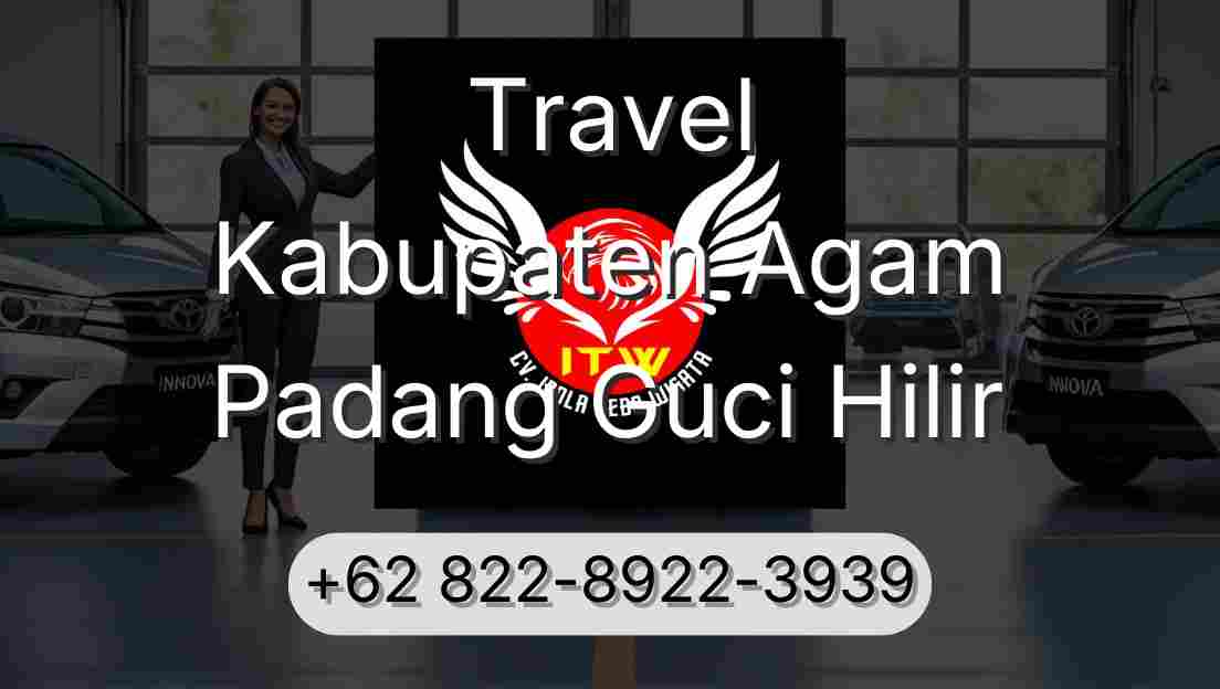 Travel Kabupaten Agam Padang Guci Hilir