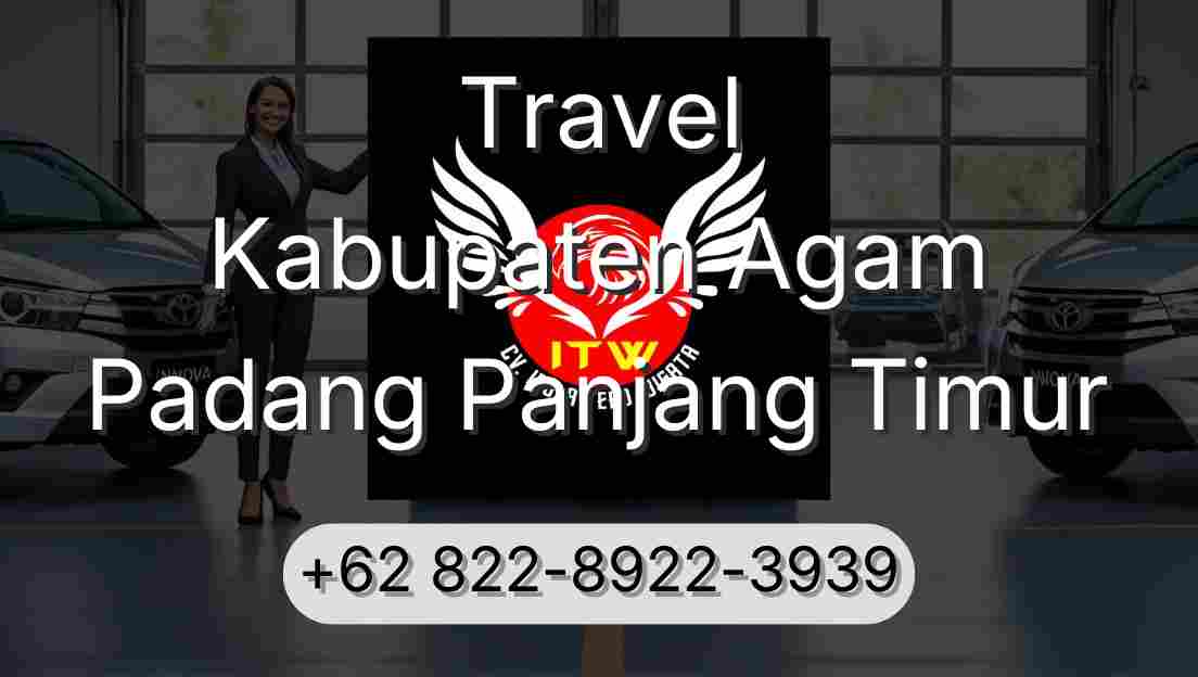 Travel Kabupaten Agam Padang Panjang Timur