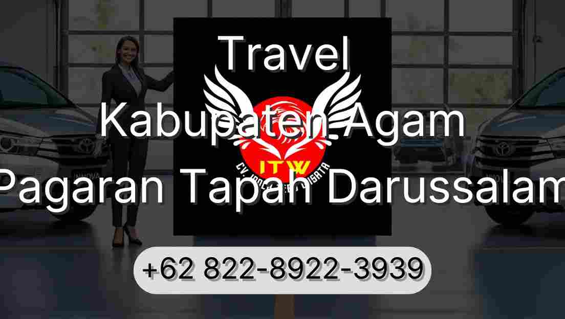 Travel Kabupaten Agam Pagaran Tapah Darussalam