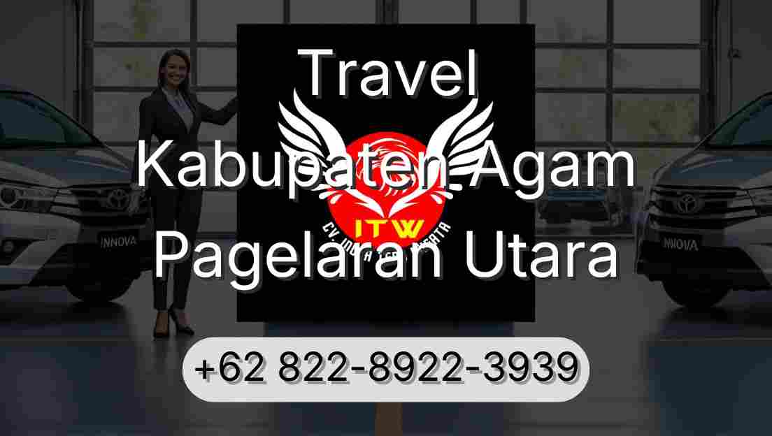 Travel Kabupaten Agam Pagelaran Utara