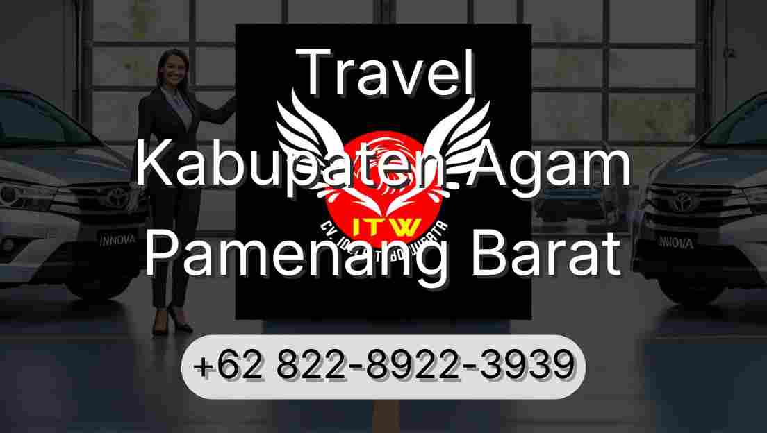 Travel Kabupaten Agam Pamenang Barat