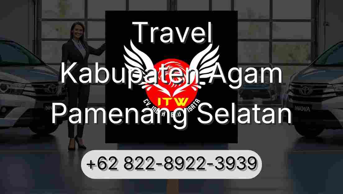 Travel Kabupaten Agam Pamenang Selatan
