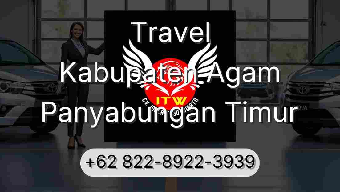 Travel Kabupaten Agam Panyabungan Timur