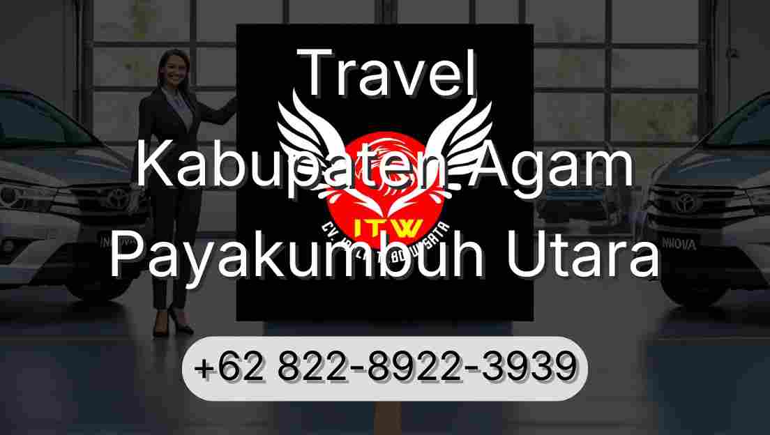 Travel Kabupaten Agam Payakumbuh Utara