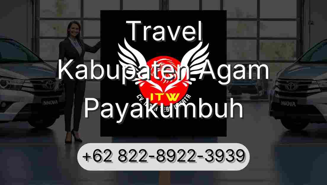 Travel Kabupaten Agam Payakumbuh
