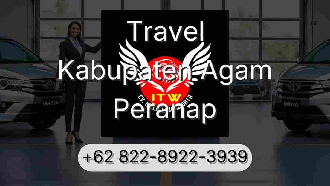 Travel Kabupaten Agam Peranap