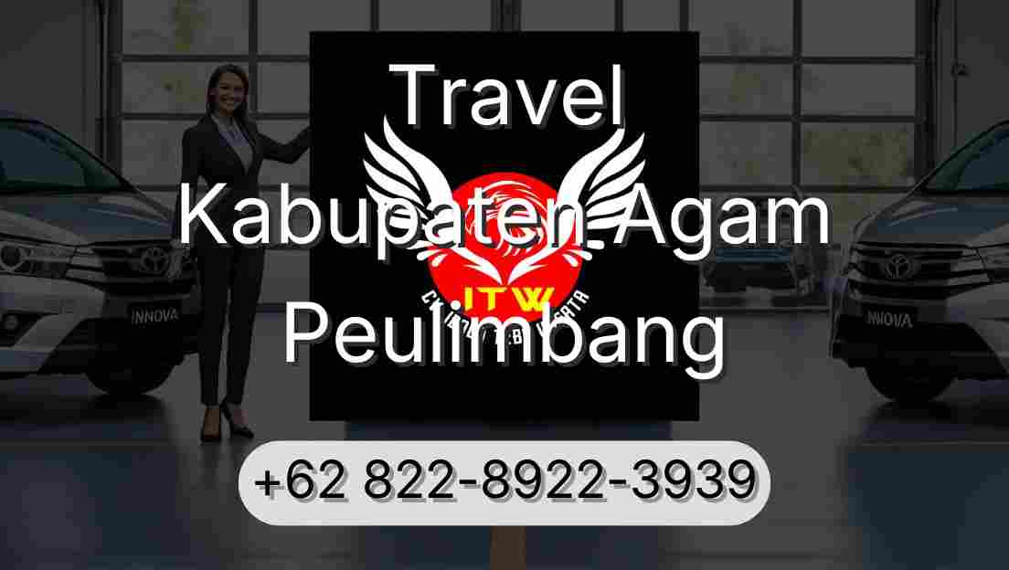 Travel Kabupaten Agam Peulimbang