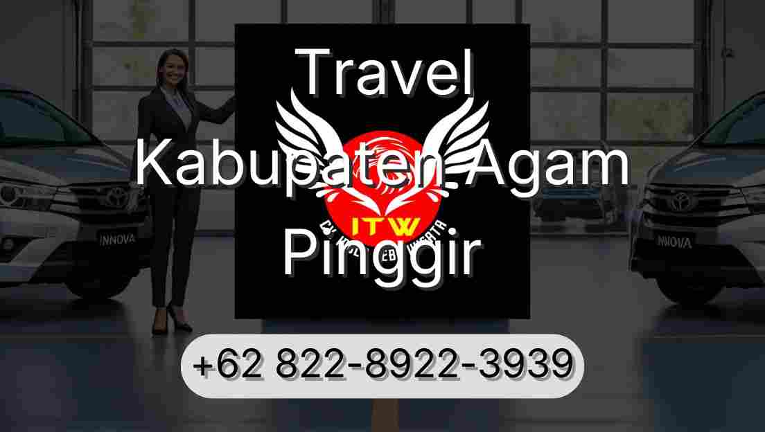 Travel Kabupaten Agam Pinggir