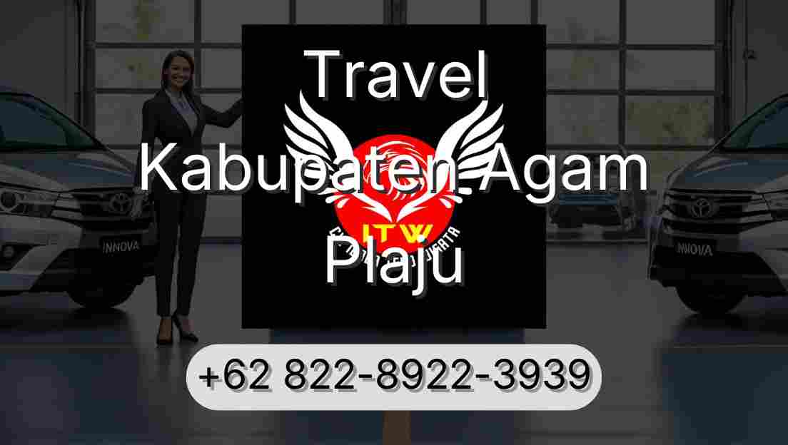 Travel Kabupaten Agam Plaju