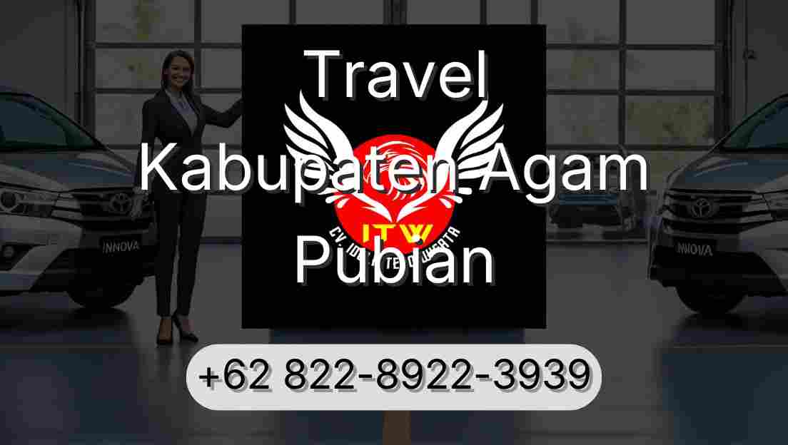 Travel Kabupaten Agam Pubian