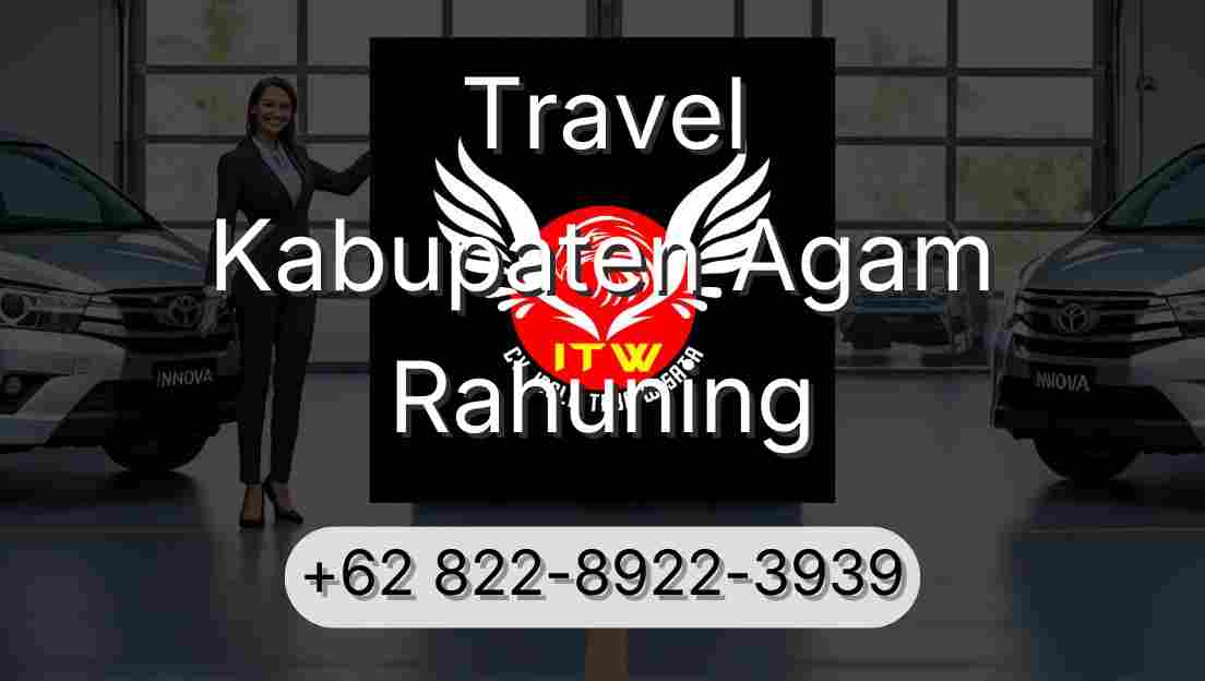 Travel Kabupaten Agam Rahuning
