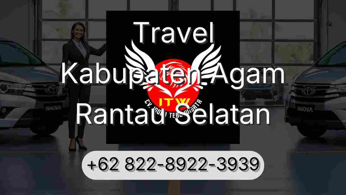 Travel Kabupaten Agam Rantau Selatan