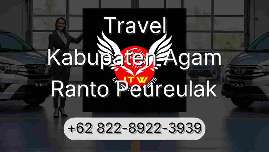 Travel Kabupaten Agam Ranto Peureulak