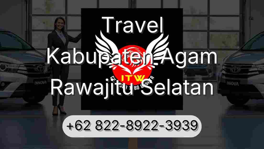 Travel Kabupaten Agam Rawajitu Selatan