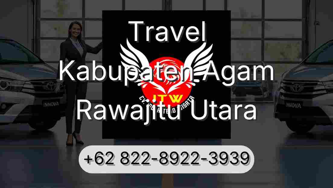 Travel Kabupaten Agam Rawajitu Utara
