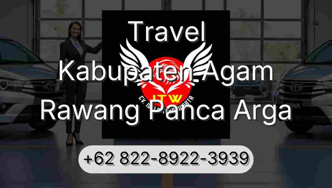 Travel Kabupaten Agam Rawang Panca Arga