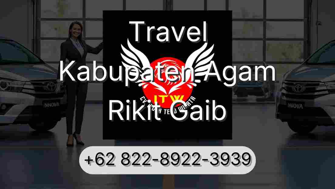Travel Kabupaten Agam Rikit Gaib