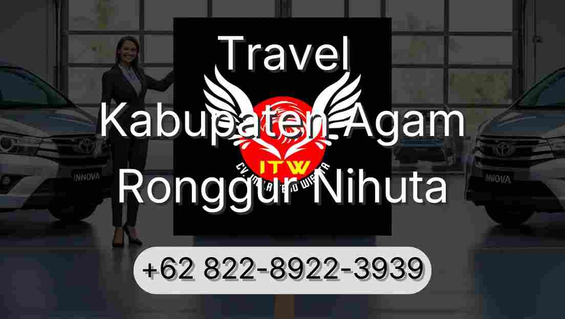 Travel Kabupaten Agam Ronggur Nihuta