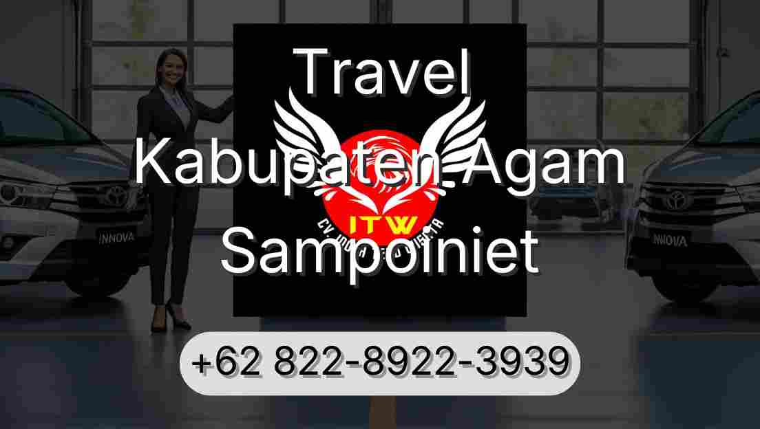 Travel Kabupaten Agam Sampoiniet
