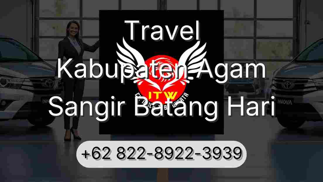 Travel Kabupaten Agam Sangir Batang Hari
