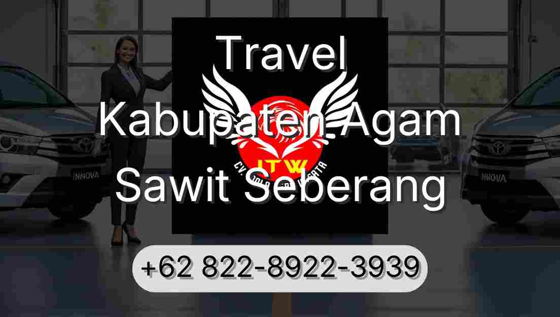Travel Kabupaten Agam Sawit Seberang