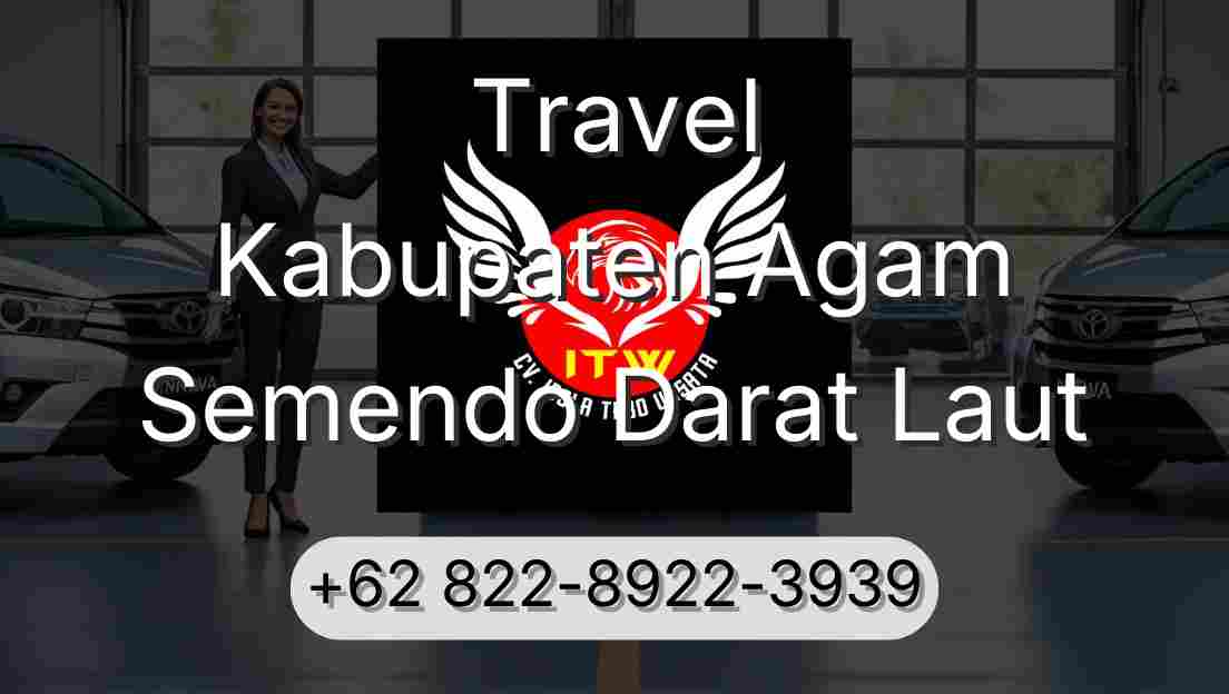 Travel Kabupaten Agam Semendo Darat Laut