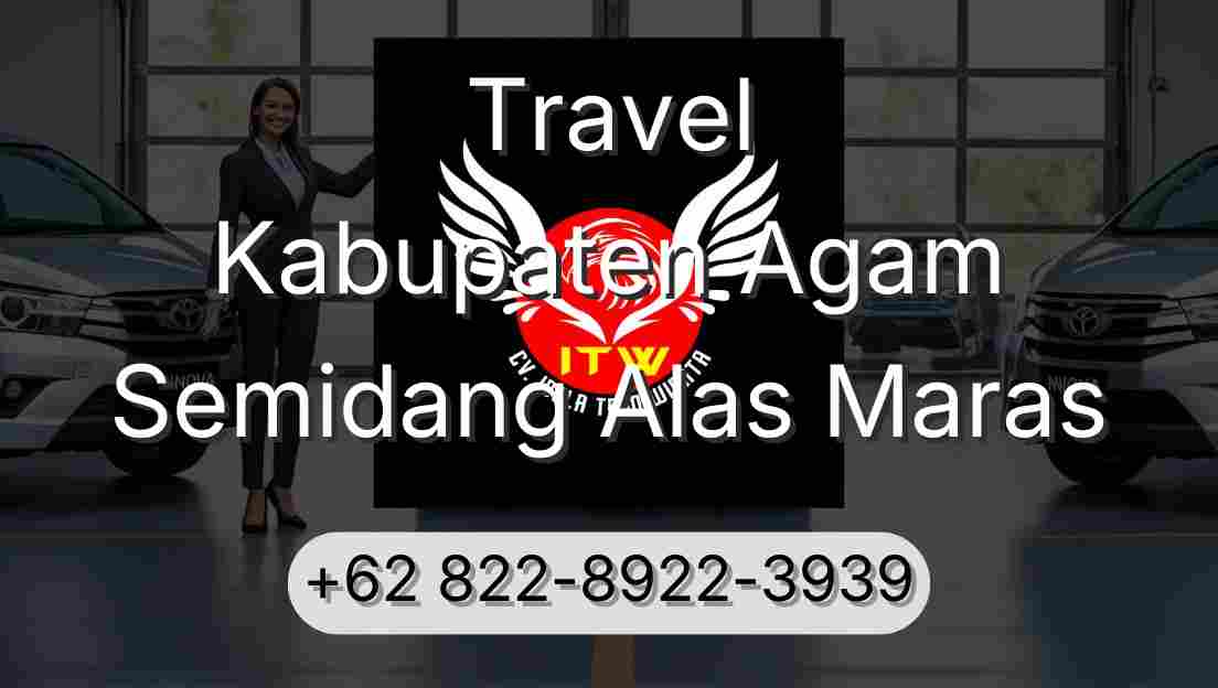 Travel Kabupaten Agam Semidang Alas Maras