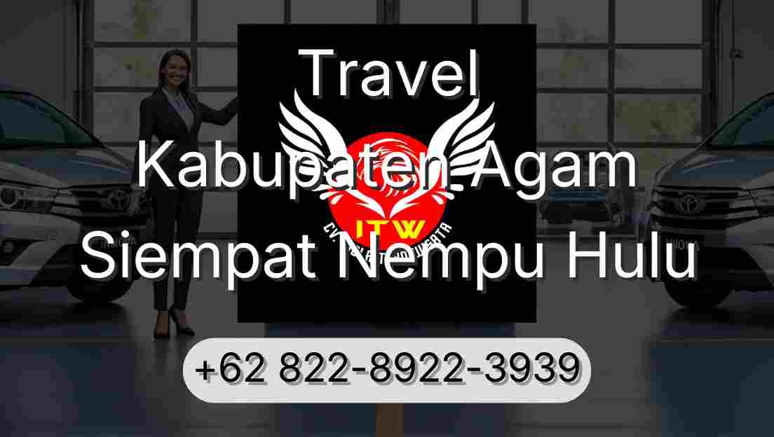 Travel Kabupaten Agam Siempat Nempu Hulu