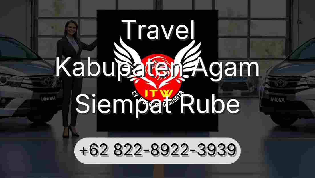 Travel Kabupaten Agam Siempat Rube