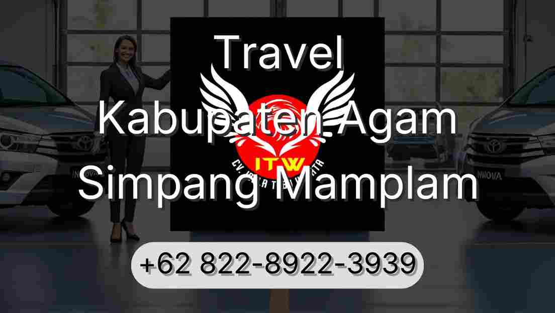Travel Kabupaten Agam Simpang Mamplam