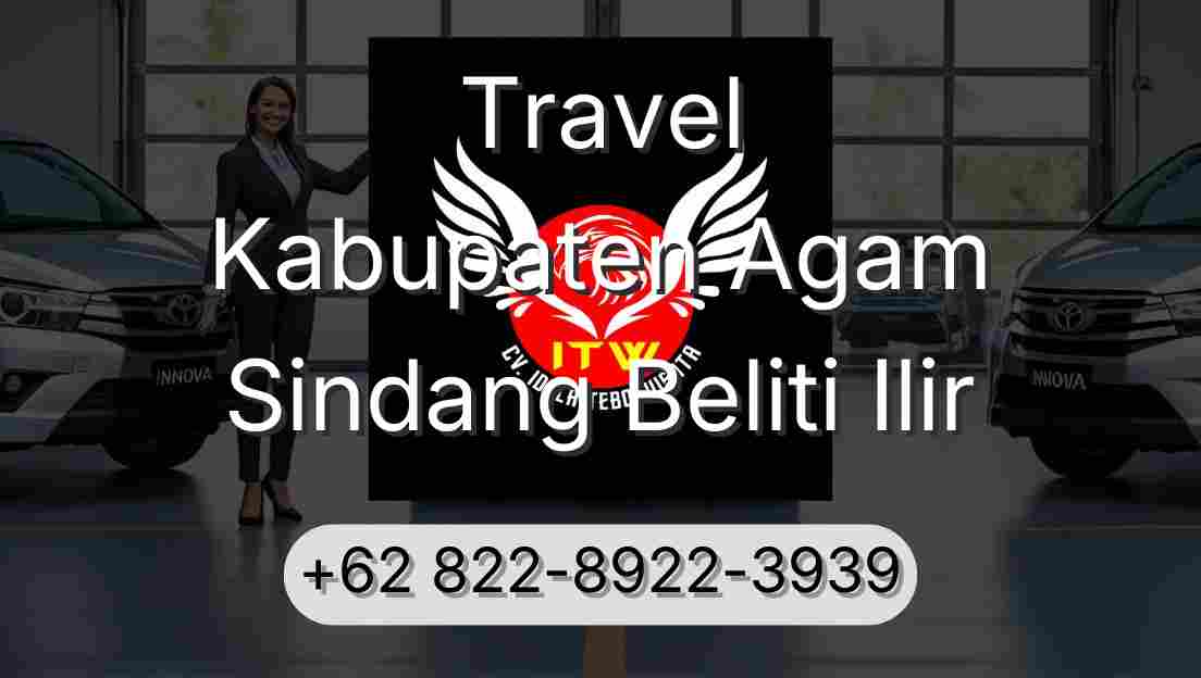 Travel Kabupaten Agam Sindang Beliti Ilir