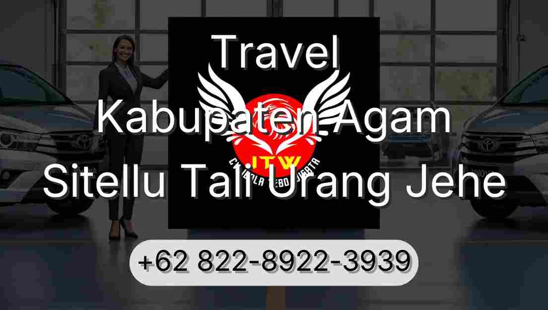 Travel Kabupaten Agam Sitellu Tali Urang Jehe