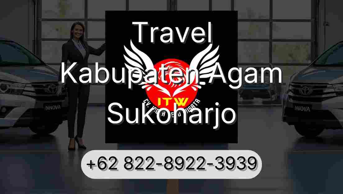 Travel Kabupaten Agam Sukoharjo
