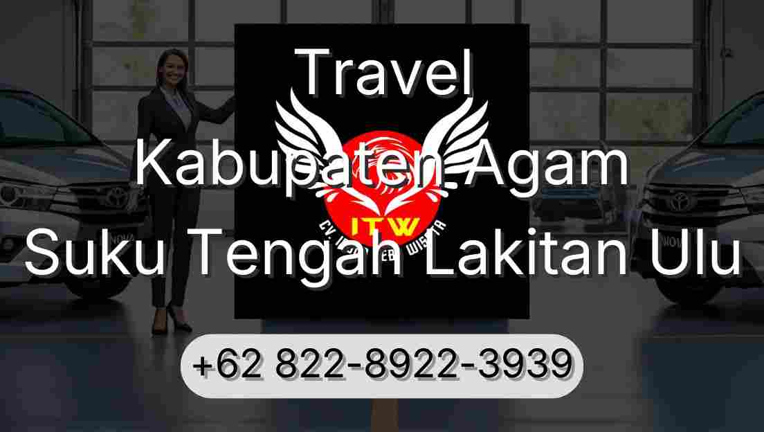 Travel Kabupaten Agam Suku Tengah Lakitan Ulu