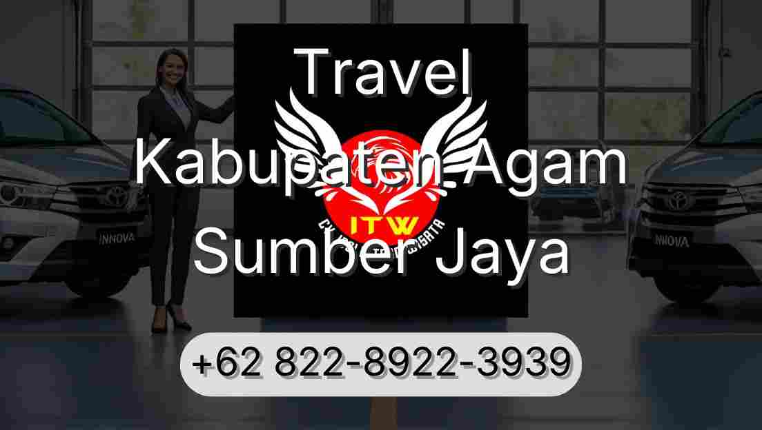 Travel Kabupaten Agam Sumber Jaya