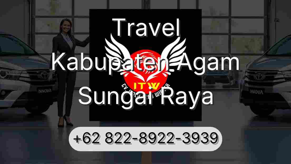 Travel Kabupaten Agam Sungai Raya