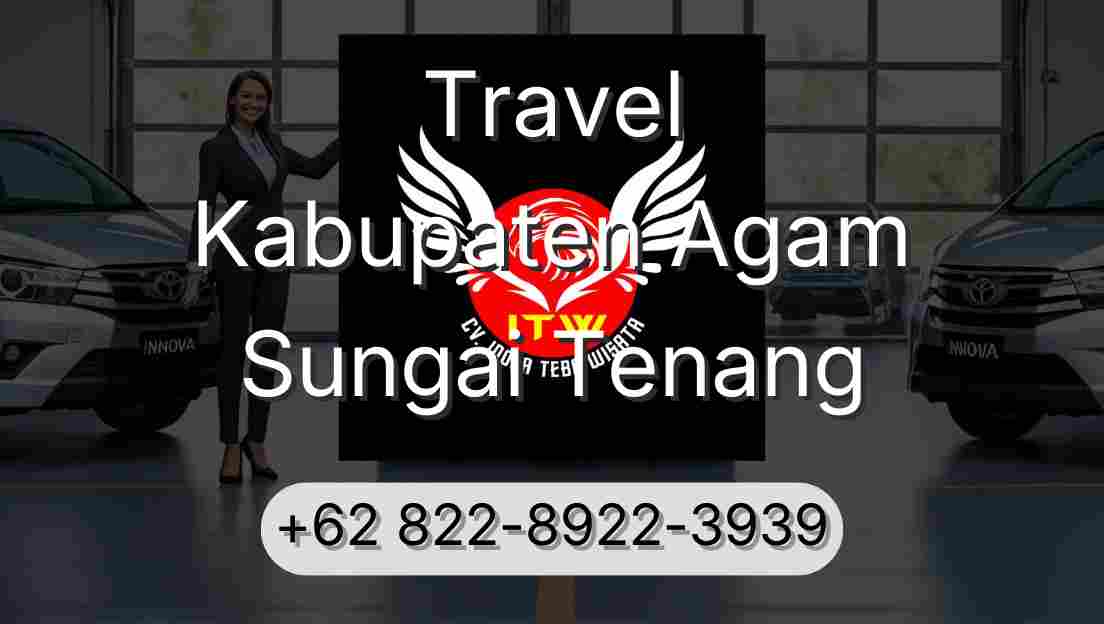 Travel Kabupaten Agam Sungai Tenang