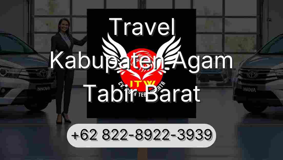 Travel Kabupaten Agam Tabir Barat