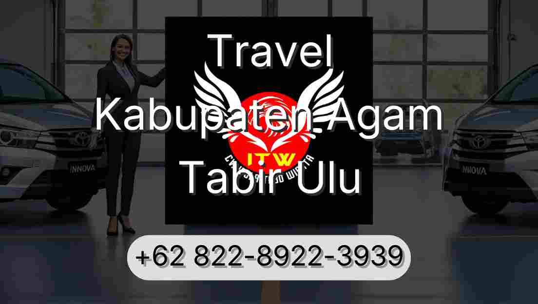 Travel Kabupaten Agam Tabir Ulu