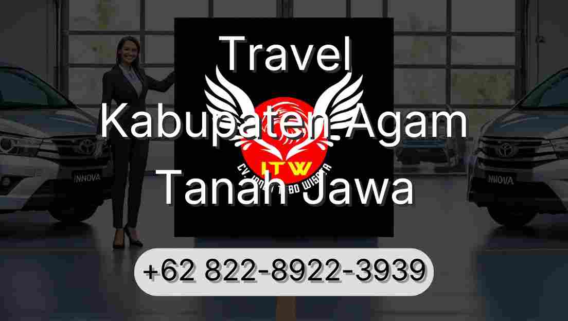 Travel Kabupaten Agam Tanah Jawa