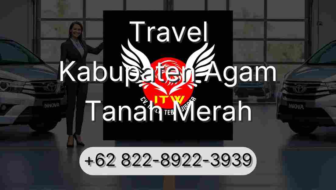 Travel Kabupaten Agam Tanah Merah