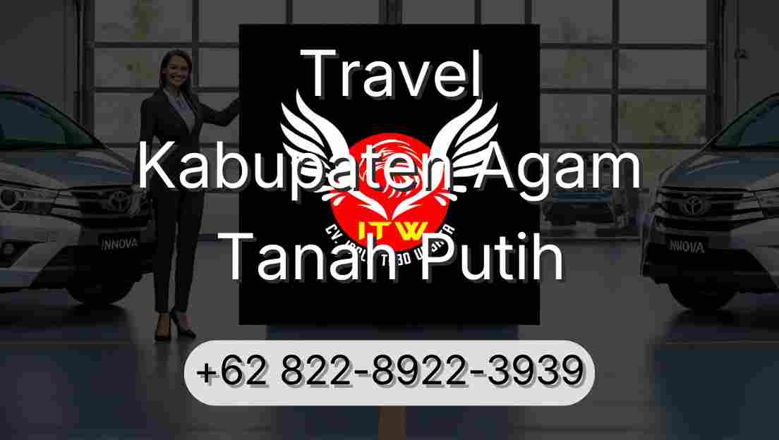 Travel Kabupaten Agam Tanah Putih