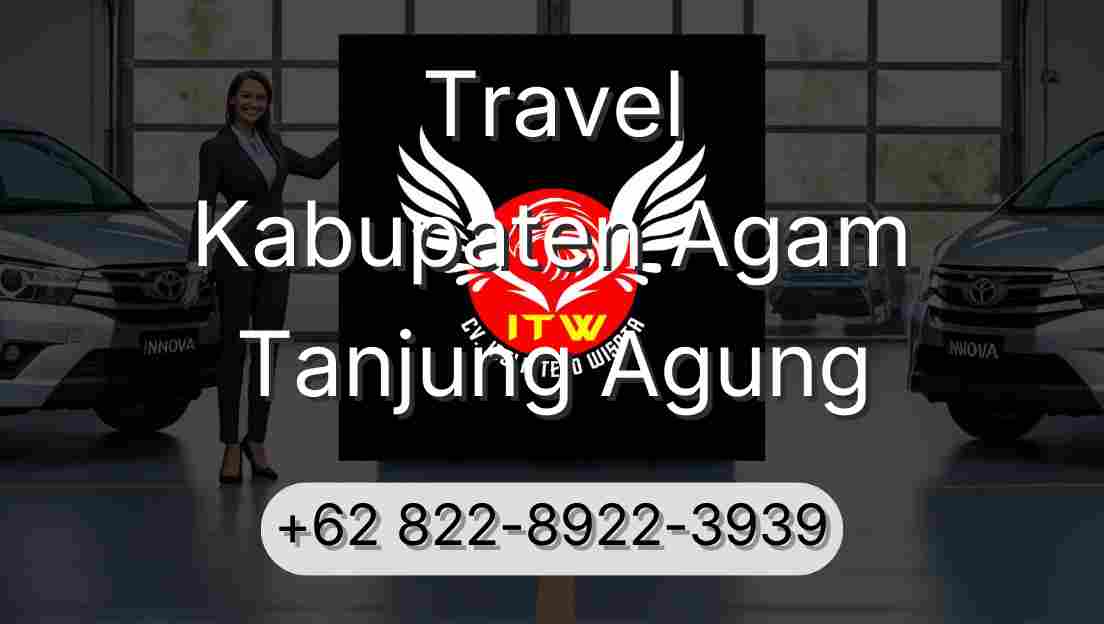 Travel Kabupaten Agam Tanjung Agung