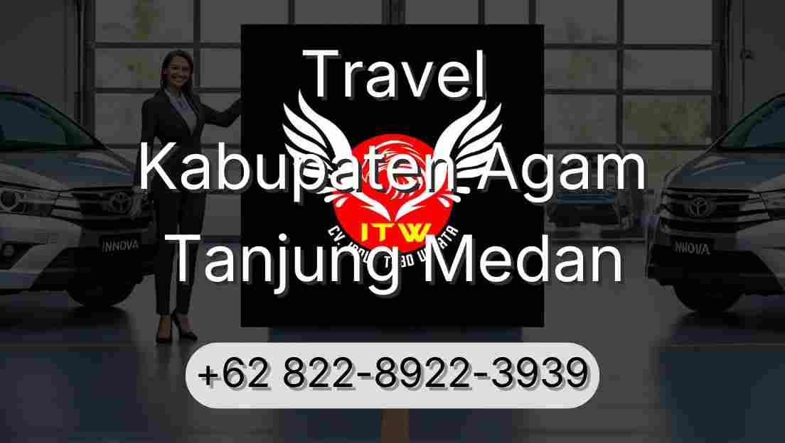 Travel Kabupaten Agam Tanjung Medan